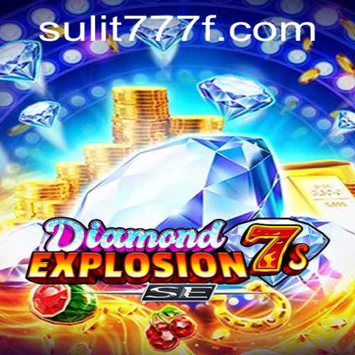 Discover the Thrills of DiamondExplosion7sSE and SULIT 777