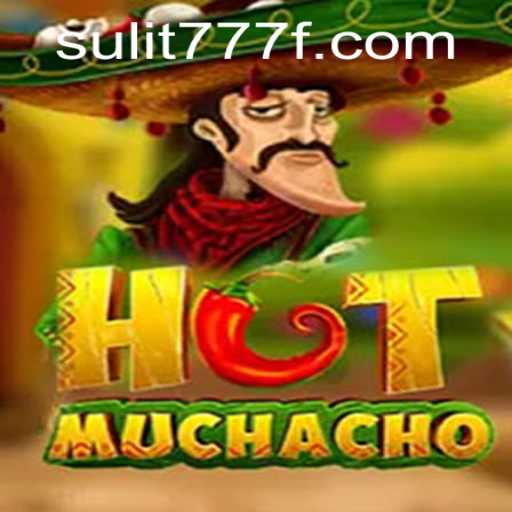 Discover the Exciting World of HotMuchacho: A Sizzling Gaming Experience with SULIT 777